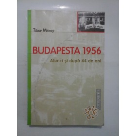   BUDAPESTA  1956  -  Tibor  Meray